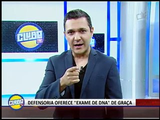 DEFENSORIA OFERECE "EXAME DE DNA" DE GRAÇA