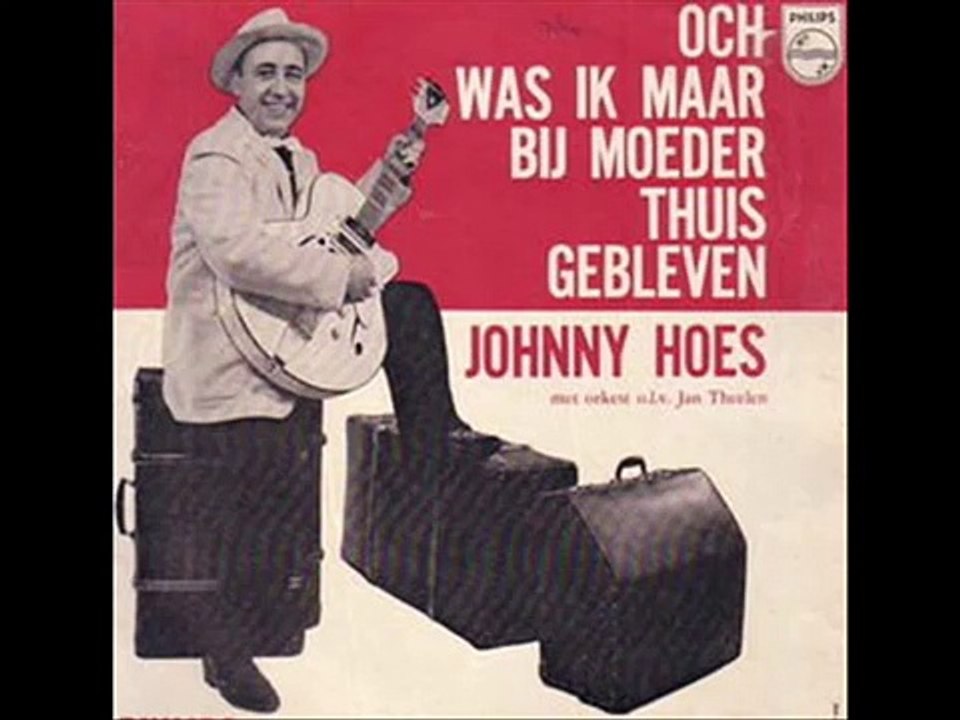 Johnny Hoes - Och was ik maar 1961