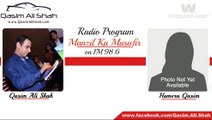 Humera Qasim  with Qasim Ali Shah on FM 98.6 (waqas)