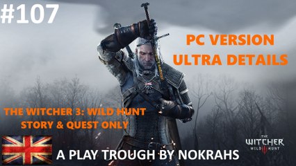 "The Witcher 3" "Wild Hunt" "PC" - "Quest" "PlayTrough" (107)