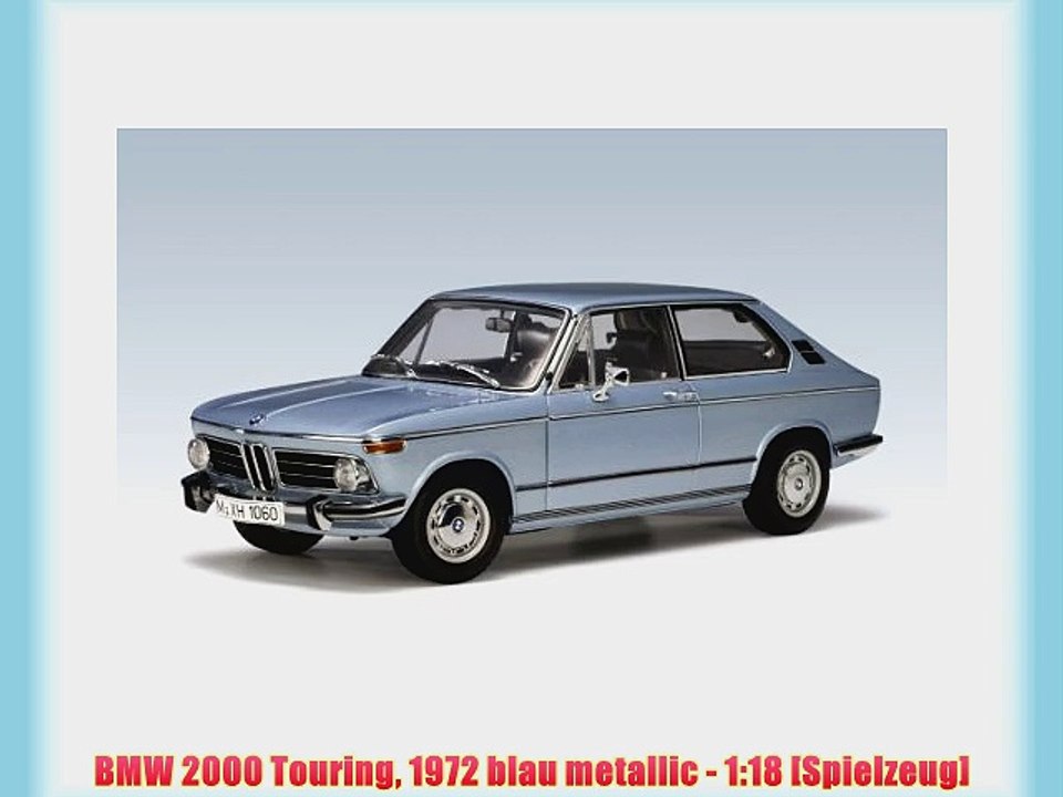 BMW 2000 Touring 1972?blau metallic - 1:18 [Spielzeug]