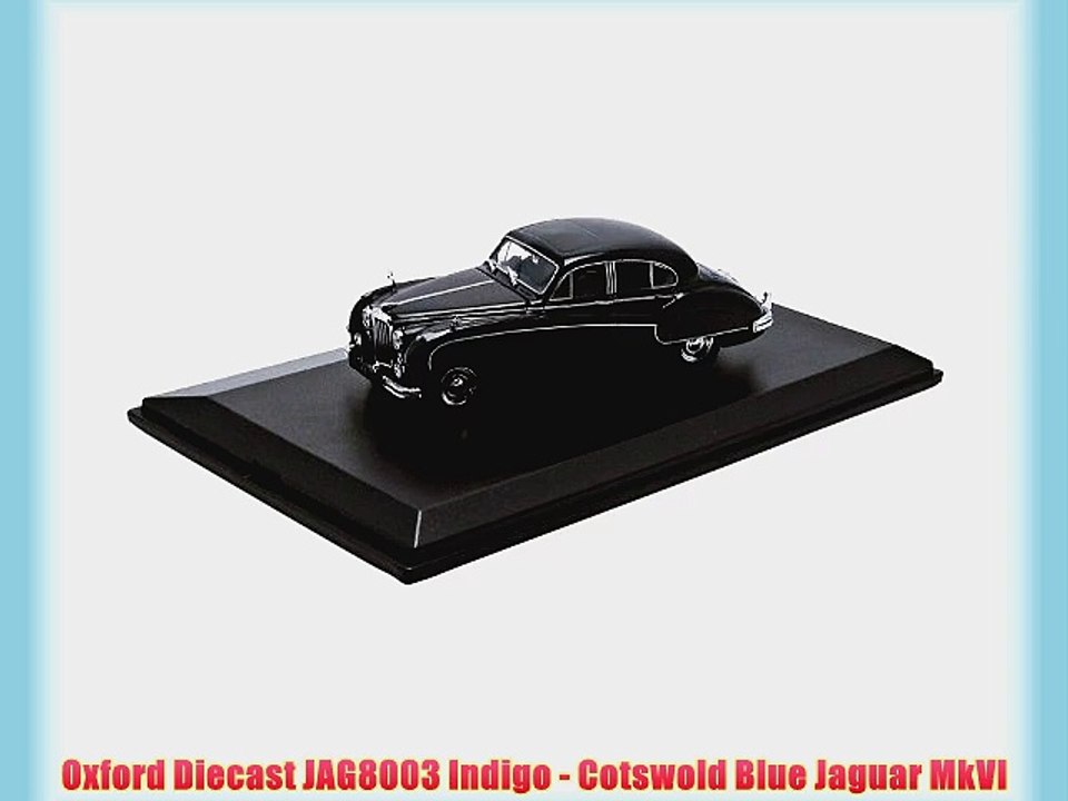 Oxford Diecast JAG8003 Indigo - Cotswold Blue Jaguar MkVI