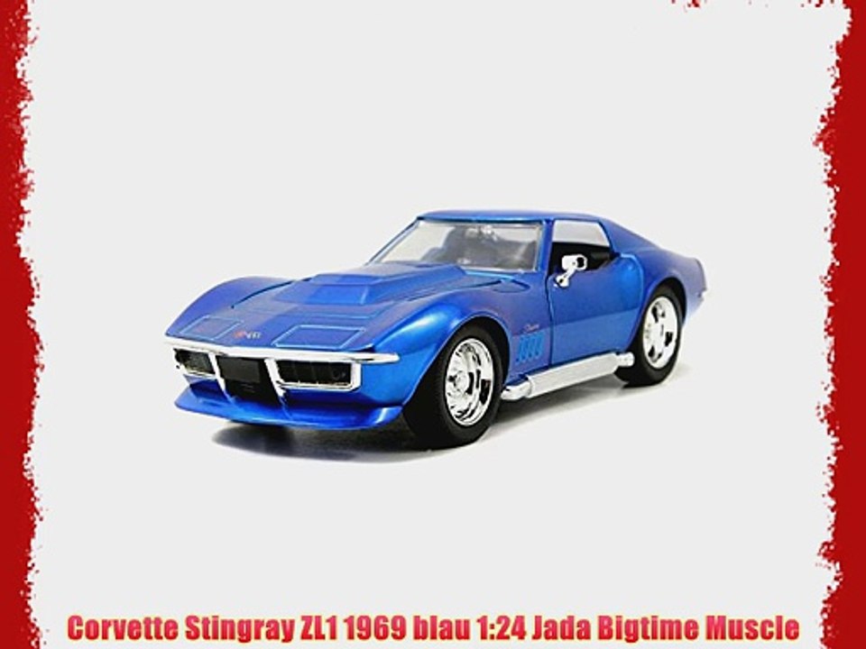 Corvette Stingray ZL1 1969 blau 1:24 Jada Bigtime Muscle