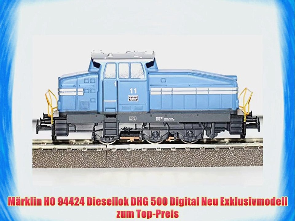 M?rklin H0 94424 Diesellok DHG 500 Digital Neu Exklusivmodell zum Top-Preis