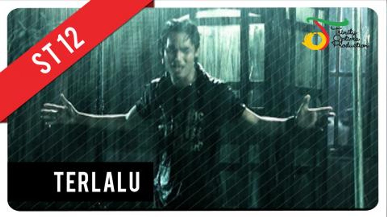 ST12 - Terlalu | Official Video Clip