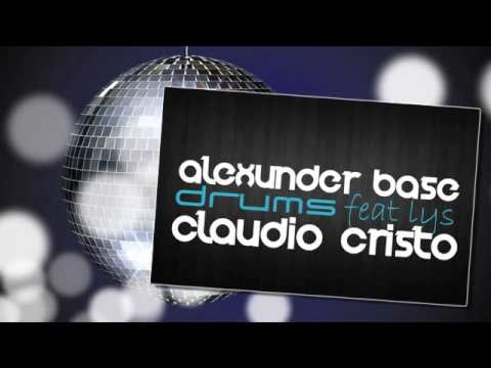 AlexUnder Base Feat. Lys - Drums (Claudio Cristo Remix)