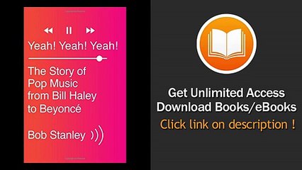 Yeah Yeah Yeah The Story Of Pop Music From Bill Haley To Beyonc -  BOOK PDF