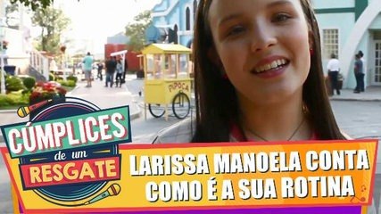 Larissa Manoela conta como é a sua rotina