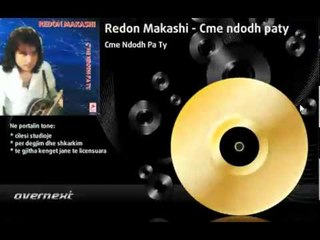 Redon Makashi - Falja Njerit (Cme ndodh pa ty)