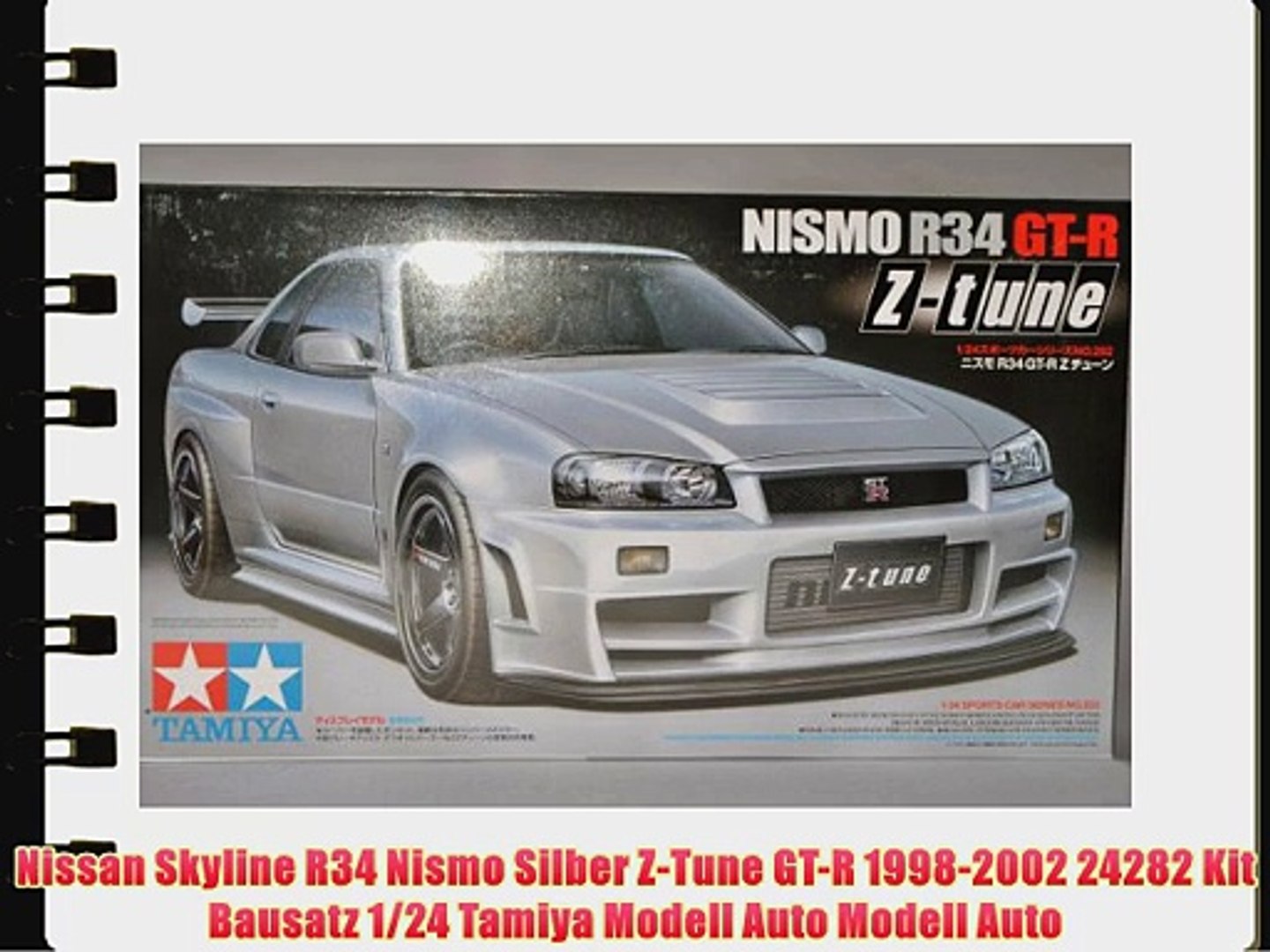 Nissan Skyline R34 Nismo Silber Z Tune Gt R 1998 02 242 Kit Bausatz 1 24 Tamiya Modell Video Dailymotion