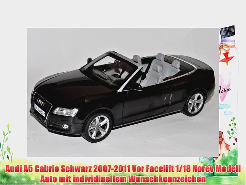 Audi A5 Cabrio Schwarz 2007-2011 Vor Facelift 1/18 Norev Modell Auto mit individiuellem Wunschkennzeichen