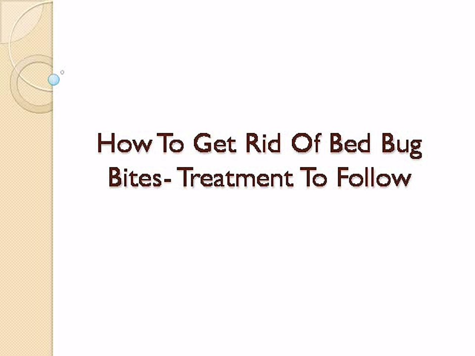 How to get rid of bed bug bites How bites look like video Dailymotion