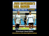 Jose Mourinhos Real Madrid - A Tactical Analysis Attacking EBOOK (PDF) REVIEW