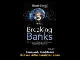 Breaking Banks The Innovators Rogues And Strategists Rebooting Banking EBOOK (PDF) REVIEW