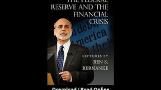 The Federal Reserve And The Financial Crisis EBOOK (PDF) REVIEW