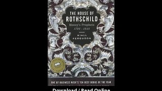 The House Of Rothschild Volume 1 Moneys Prophets 1798-1848 EBOOK (PDF) REVIEW