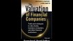 The Valuation Of Financial Companies Tools And Techniques To Measure The Value Of Banks Insurance Companies And Other Financial Institutions EBOOK (PDF) REVIEW