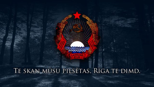 National Anthem of the Latvian SSR (1940-1991) - LPSR Himna