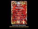 50 Pizza Recipes 10 Paleo 10 Vegan 10 Gluten Free 10 Vegetarian 10 Kids Pizza Recipes Cookbook EBOOK (PDF) REVIEW