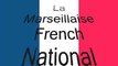 La Marseillaise, Hymne National Français