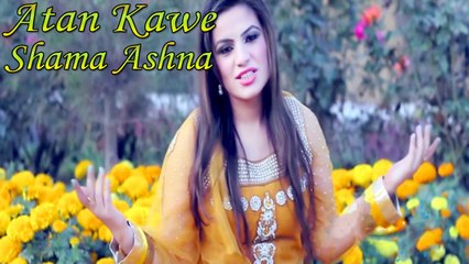 Shama Ashna - Atan Kawe