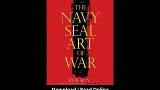 The Navy SEAL Art Of War Leadership Lessons From The Worlds Most Elite Fighting Force EBOOK (PDF) REVIEW