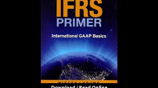 IFRS Primer International GAAP Basics Canadian Edition EBOOK (PDF) REVIEW