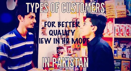 Types OF Customers In Pakistan By FiveBros