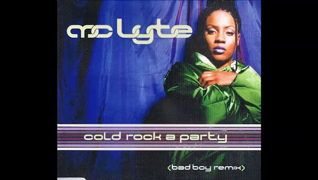 Mc Lyte - Cold Rock A Party (Bad Boy Remix) (Radio Edit Clean)