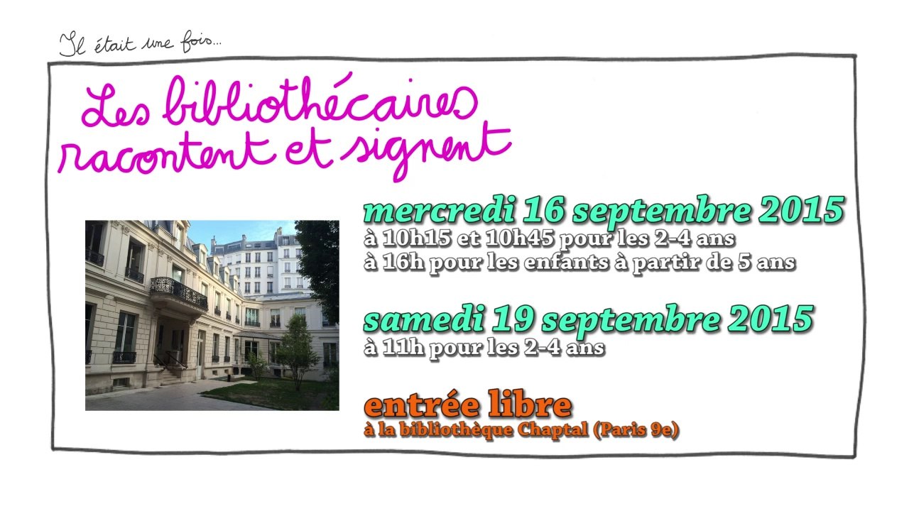 [16 et 19 septembre 2015] bibliothèque Chaptal (Paris 9e) : Les bibliothécaires racontent et signent