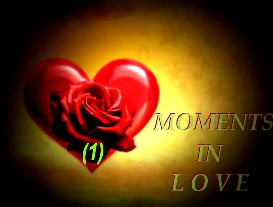 MOMENTS IN LOVE (1)