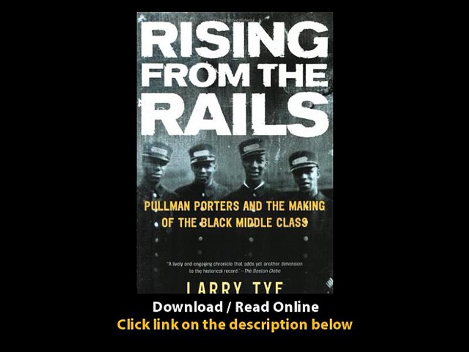 Rising From The Rails Pullman Porters And The Making Of The Black Middle Class EBOOK (PDF) REVIEW