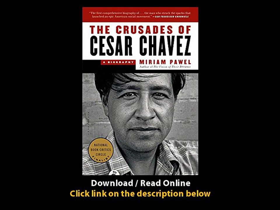 The Crusades Of Cesar Chavez A Biography EBOOK (PDF) REVIEW