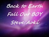 Fall out boy-Back to Earth(audio )