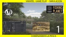 Fishing Planet Comenzamos la pesca 1