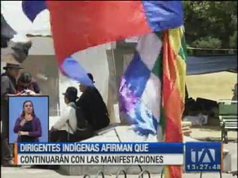 Dirigentes indígenas aseguran que continuarán con las manifestaciones