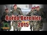 Bordo Bereliler Hakkında Merak Ettiğiniz Herşey - 2015