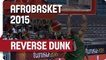 Zoutia's Showtime Reverse Dunk! - AfroBasket 2015