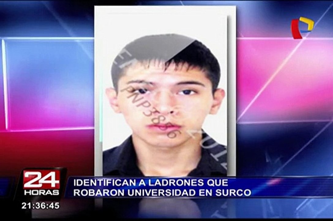 Identifican a ladrones que robaron universidad en Surco