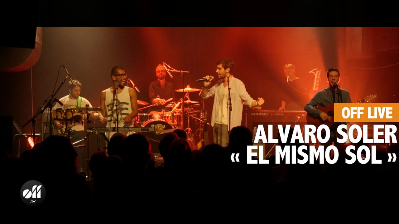 OFF LIVE - Alvaro Soler : El Mismo Sol