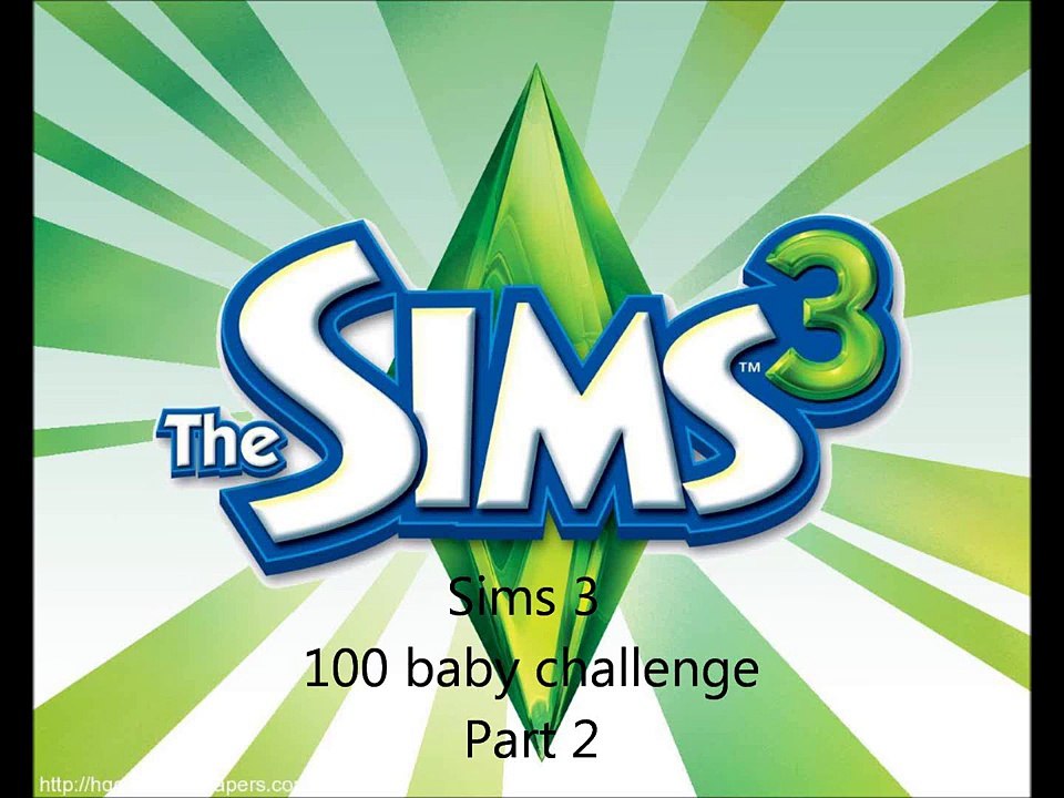 Sims 3 - 100 baby challenge part 2