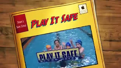 Play It Safe By The Water -Shawn's Swim School