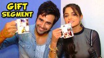 Pearl Puri and Asmita Sood Gift Segment