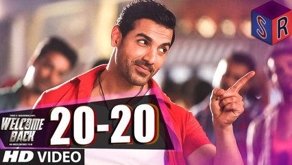 20-20 – Welcome Back [2015] FT. John Abraham [FULL HD] - (SULEMAN - RECORD)