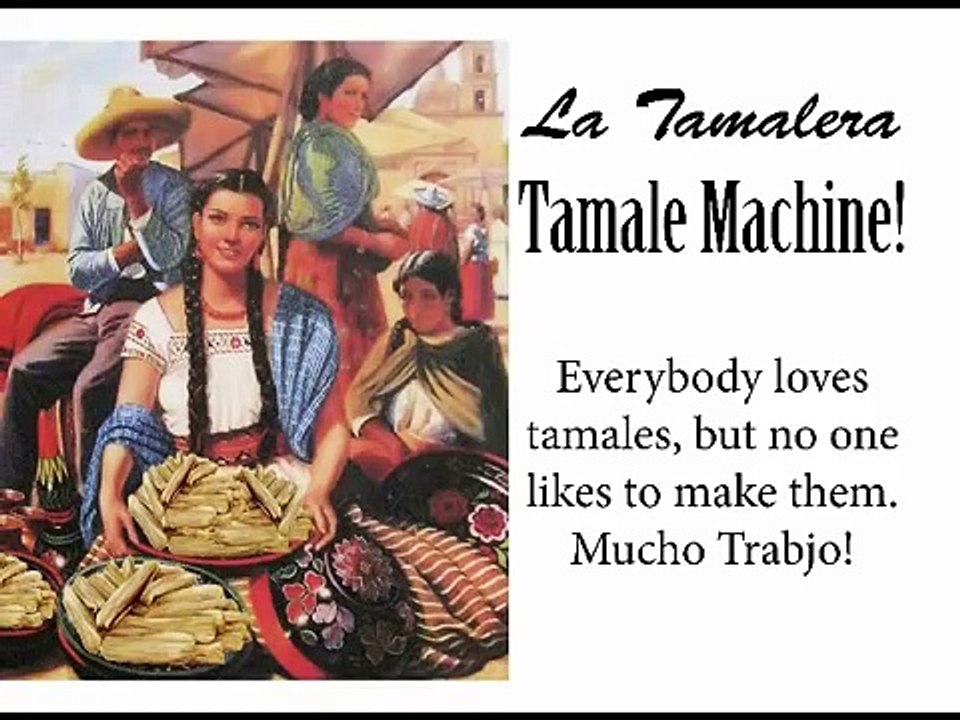 La Tamalera.com Tamale Machine English