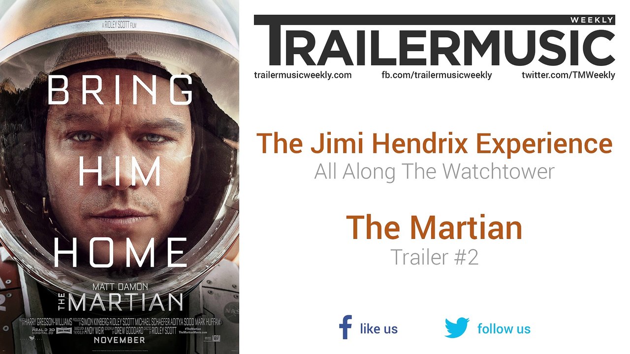 The Martian - Trailer #2 Music #2 (The Jimi Hendrix Experience - All Along The Watchtower)