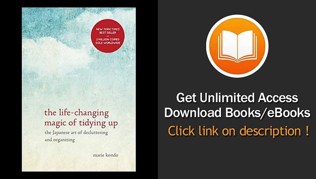 By Marie Kondo The Life-Changing Magic Of Tidying Up The Japanese Art Of Decluttering And Organizing [Hardcover] - BOOK PDF