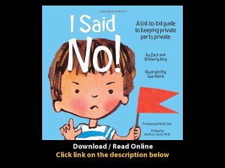 I Said No A Kid-To-Kid Guide To Keeping Private Parts Private -  BOOK PDF
