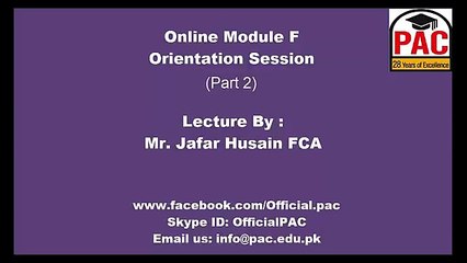 Online Module F Orientation Session - CA in Pakistan