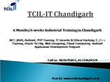 Six Months And Six Weeks Industrial Training in Chandigarh And Mohali